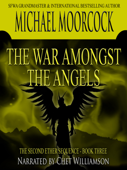 Title details for The War Amongst the Angels by Michael Moorcock - Available
